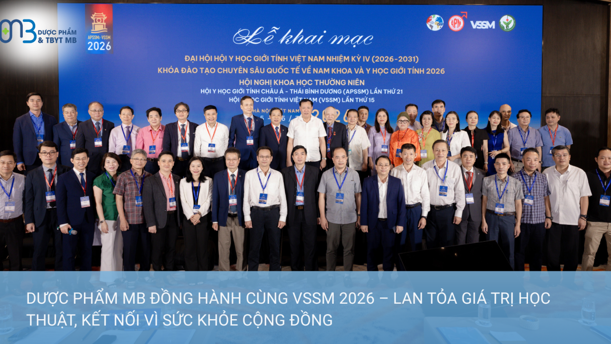 Dược phẩm MB đồng hành cùng VSSM 2026 – Lan tỏa giá trị học thuật, kết nối vì sức khỏe cộng đồng
